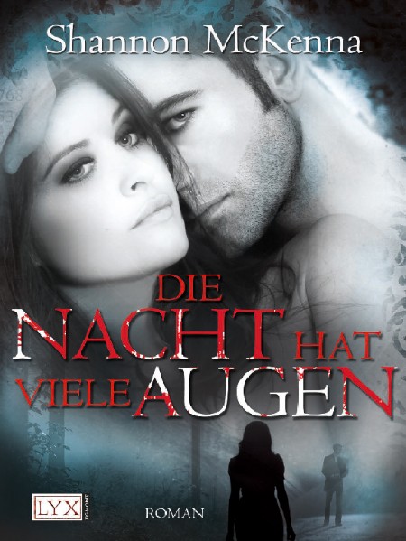 Die Nacht Hat Viele Augen - 1- - Shannon Mckenna Die Nacht Hat Viele Augen - 1- - Shannon Mckenna