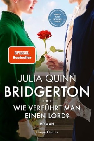 Cover: Julia Quinn - Bridgerton - Wie verf&uuml;hrt man einen Lord 