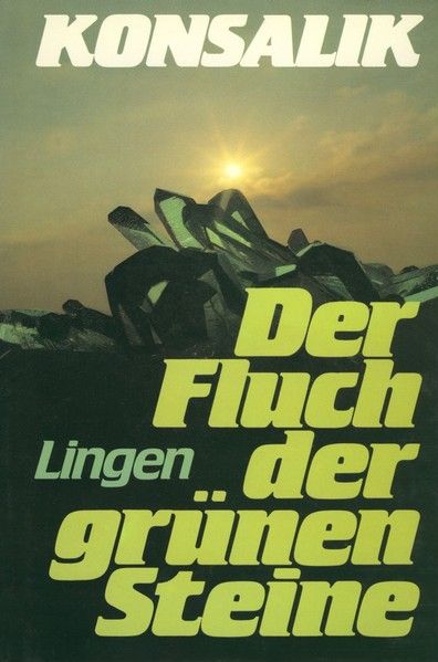 Der Fluch der grünen Steine - Heinz G. Konsalik Der Fluch der grünen Steine - Heinz G. Konsalik