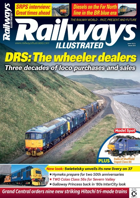 Railways Illustrated - Issue 268, June 2025