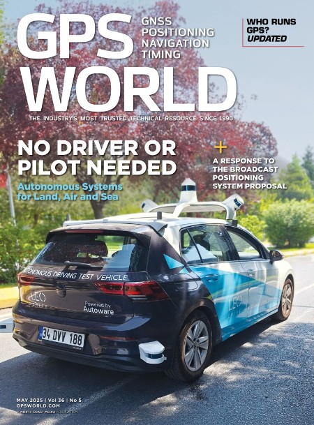 GPS World - Vol  36 No 5, May 2025