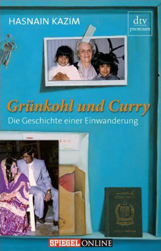 Gruenkohl und Curry - Hasnain Kazim Gruenkohl und Curry - Hasnain Kazim