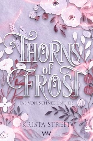 Cover: Krista Street - Thorns of Frost (Fae von Schnee und Eis - Fantasy mit Spice 2)