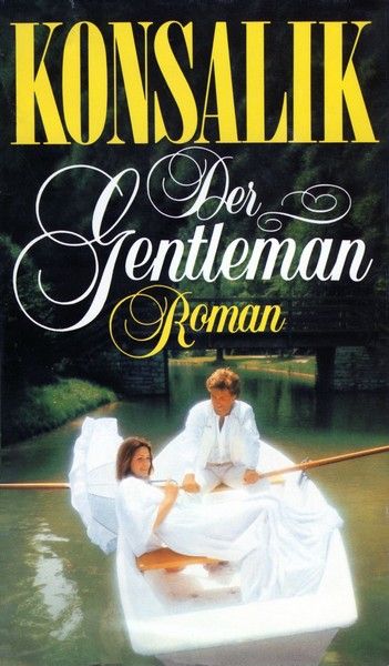 Der Gentleman - Heinz G. Konsalik Der Gentleman - Heinz G. Konsalik