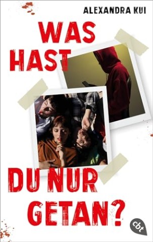 Cover: Kui, Alexandra - Was hast du nur getan 