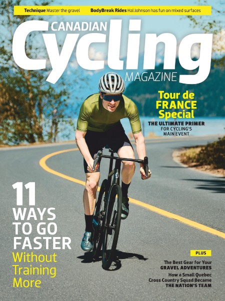 Canadian Cycling Magazine - Vol 16 Issue 3, JuneJuly 2025