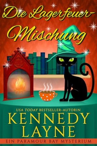Cover: Kennedy Layne - Die Lagerfeuer-Mischung