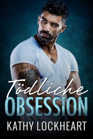 Cover: Kathy Lockheart - T&ouml;dliche Obsession