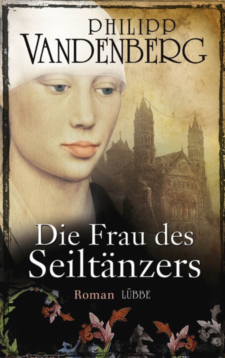 Die Frau des Seiltaenzers - Philipp Vandenberg Die Frau des Seiltaenzers - Philipp Vandenberg