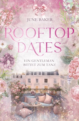 Cover: June Baker - Rooftop Dates: Ein Gentleman bittet zum Tanz