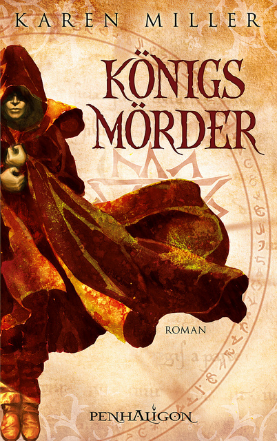 König 01 - Königsmörder - Karen Miller König 01 - Königsmörder - Karen Miller