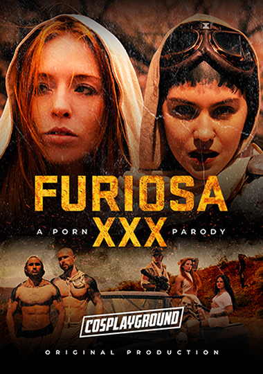 Furiosa: A Porn XXX Parody / Фуриоса Порно XXX Пародия