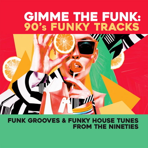 Gimme The Funk 90s Funky Tracks (2025) FLAC