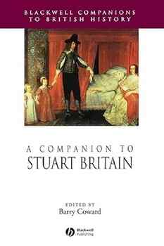 A Companion to Stuart Britain (Blackwell Companions to British History)