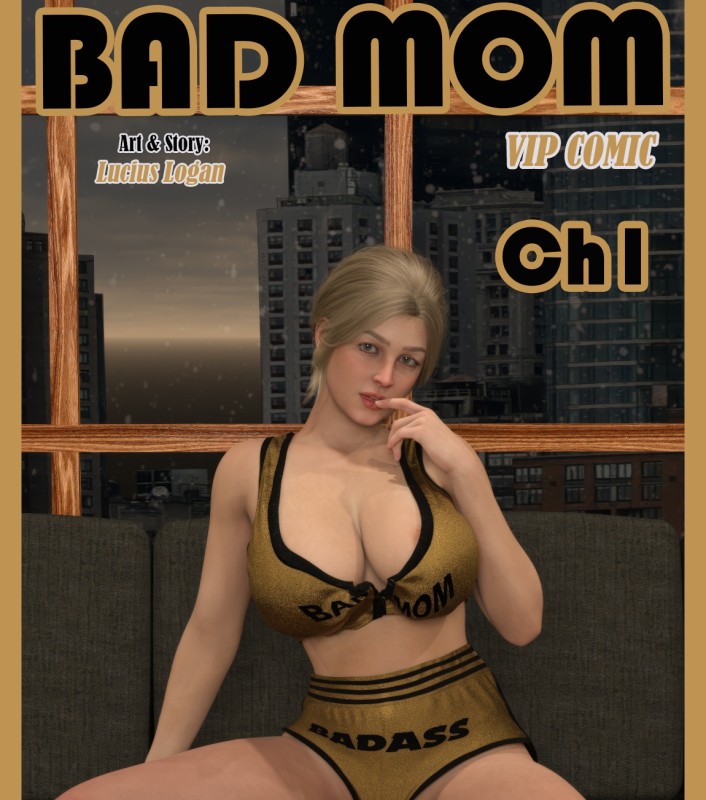 Lucius Logan - Bad Mom 1 3D Porn Comic