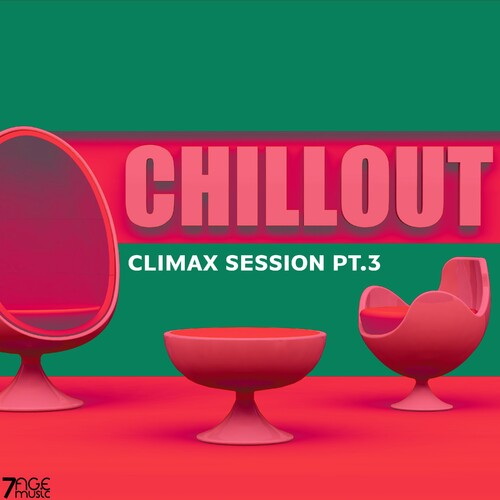 Climax Chill Out Session Pt. 3 (2025) FLAC