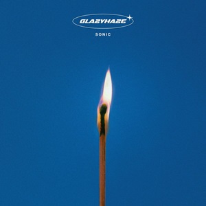 Glazyhaze - SONIC (2025)
