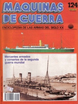 Mercantes armados y corsarios de la segunda guerra mundial (Maquinas de Guerra 124)