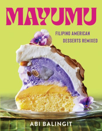 Mayumu Filipino American Desserts Remixed – Balingit
