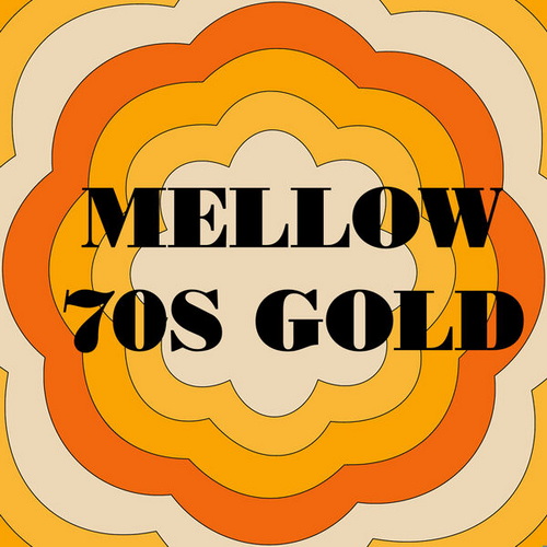 Mellow 70s Gold (2025) Mellow 70s Gold (2025)