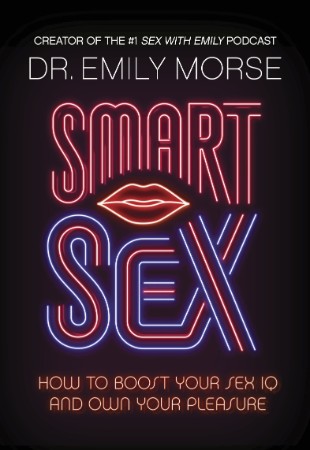 Smart Sex  – Emily Morse