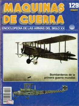 Bombarderos de la primera guerra mundial (Maquinas de Guerra 129)