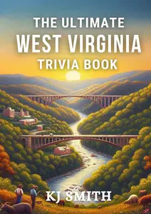 The Ultimate West Virginia Trivia Book