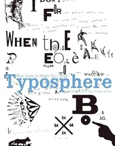 Typosphere New Fonts to Make You Think