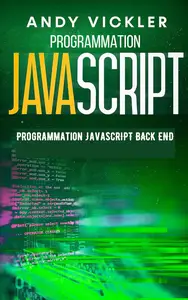 Programmation Javascript Programmation Javascript Back End (French Edition)