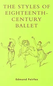 The Styles of Eighteenth-Century Ballet