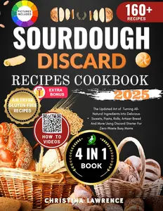 SOURDOUGH DISCARD RECIPES COOKBOOK 2025