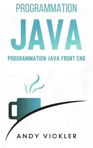 Programmation Java Programmation Java Front End (French Edition)