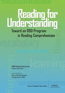 Reading for Understanding Toward an R & D Program in Reading Comprehension