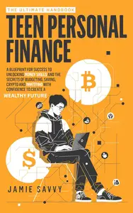 The Ultimate Handbook on Teen Personal Finance