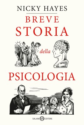 Nicky Hayes - Breve storia della psicologia (2025)