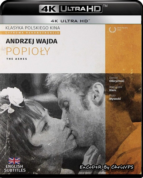 Popioły (1965) PL.HDR.UP.2160p.AI.BluRay.AC3-ChrisVPS / FILM POLSKI I NAPISY EN