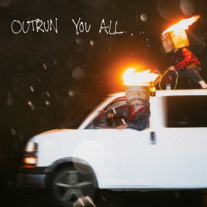 House of Protection - Outrun You All [EP] (2025)