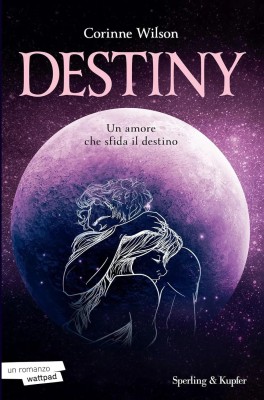 Corinne Wilson - Destiny. Un amore che sfida il destino (2025)