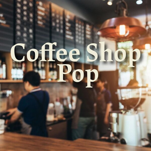 Coffee Shop Pop (2025) Coffee Shop Pop (2025)