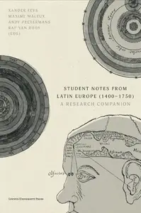 Student Notes from Latin Europe (1400-1750) A Research Companion