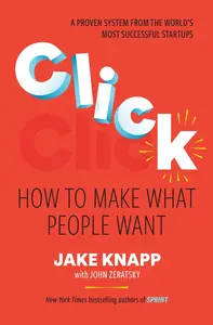 Click How to Make What People Want