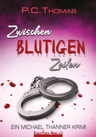 Cover: P. C. Thomas - Zwischen blutigen Zeilen