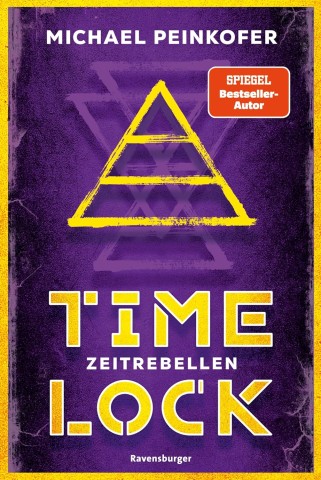 Cover: Michael Peinkofer - Timelock, Band 1: Zeitrebellen