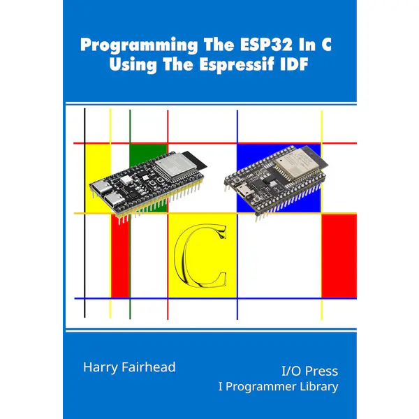 Programming The ESP32 In C Using The Espressif IDF