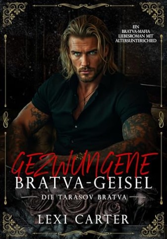 Cover: Lexi Carter - Gezwungene Bratva-Geisel