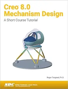 Creo 8.0 Mechanism Design A Short Course Tutorial