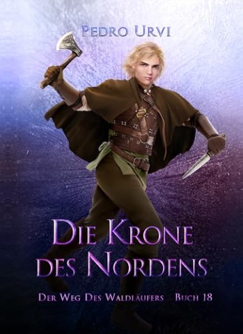 Cover: Pedro Urvi - Die Krone des Nordens