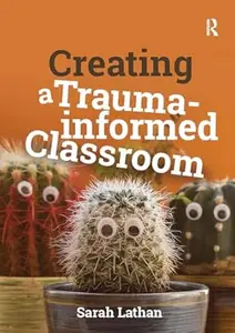 Creating a Trauma-informed Classroom