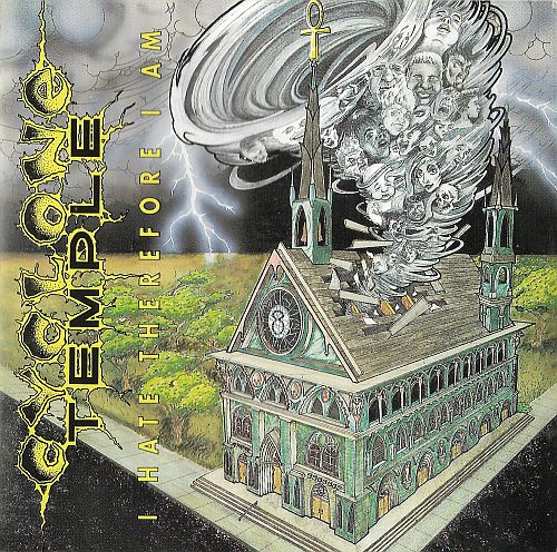 Cyclone Temple - I Hate Therefore I Am (1991) (LOSSLESS)