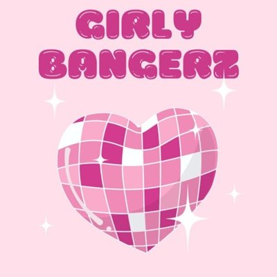 GIRLY BANGERZ (2025)